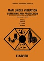 Cover: Man under Vibration, Suffering and Protection - Elsevier