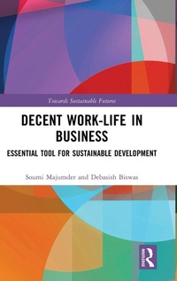 Enlarge image Cover: Decent Work-Life in Business - Routledge India
