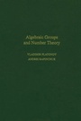 Cover: Algebraic Groups and Number Theory: Volume 139 - Academic Press