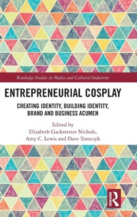 Enlarge image Cover: Entrepreneurial Cosplay - Routledge