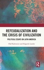 Cover: Refeudalization and the Crisis of Civilization - Routledge