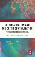 Cover: Refeudalization and the Crisis of Civilization - Routledge