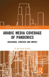 Enlarge image Cover: Arabic Media Coverage of Pandemics - Routledge