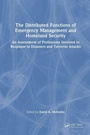Cover: The Distributed Functions of Emergency Management and Homeland Security - CRC Press