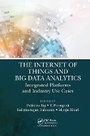 Cover: The Internet of Things and Big Data Analytics - Auerbach