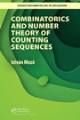Cover: Combinatorics and Number Theory of Counting Sequences - Chapman & Hall/CRC
