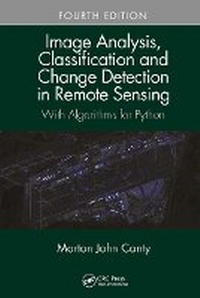 Enlarge image Cover: Image Analysis, Classification and Change Detection in Remote Sensing - CRC Press