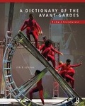 Cover: A Dictionary of the Avant-Gardes - Routledge