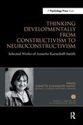 Cover: Thinking Developmentally from Constructivism to Neuroconstructivism - Routledge