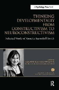 Abbildung von: Thinking Developmentally from Constructivism to Neuroconstructivism - Routledge