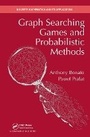 Cover: Graph Searching Games and Probabilistic Methods - Chapman & Hall/CRC