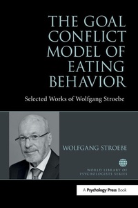 Enlarge image Cover: The Goal Conflict Model of Eating Behavior - Routledge