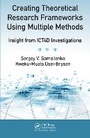Cover: Creating Theoretical Research Frameworks using Multiple Methods - Auerbach