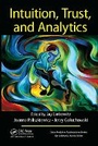 Cover: Intuition, Trust, and Analytics - Auerbach