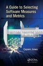 Cover: A Guide to Selecting Software Measures and Metrics - Auerbach