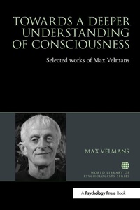 Enlarge image Cover: Towards a Deeper Understanding of Consciousness - Routledge