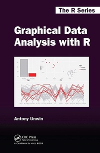 Enlarge image Cover: Graphical Data Analysis with R - Chapman & Hall/CRC