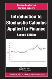 Enlarge image Cover: Introduction to Stochastic Calculus Applied to Finance - Chapman & Hall/CRC