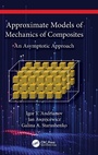 Cover: Approximate Models of Mechanics of Composites - CRC Press
