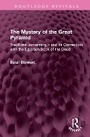 Cover: The Mystery of the Great Pyramid - Routledge