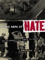 Cover: In the Name of Hate - Routledge