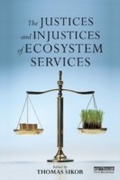 Cover: The Justices and Injustices of Ecosystem Services - Routledge