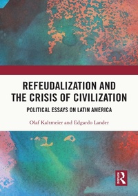 Abbildung von: Refeudalization and the Crisis of Civilization - Routledge