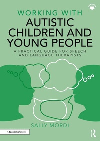 Abbildung von: Working with Autistic Children and Young People - Routledge