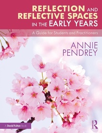 Bild vergrößern Bild: Reflection and Reflective Spaces in the Early Years - Routledge