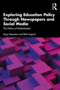 Cover: Exploring Education Policy Through Newspapers and Social Media - Routledge