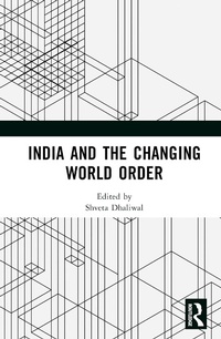 Abbildung von: India and the Changing World Order - Routledge India
