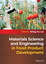 Cover: Materials Science and Engineering in Food Product Development - Wiley