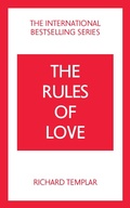 Cover: Rules of Love, The: A Personal Code for Happier, More Fulfilling Relationships - Pearson Education Limited
