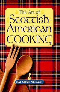 Abbildung von: Art of Scottish-American Cooking - Pelican Publishing