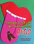 Cover: Was an Old Lady Who Swallowed Some Bugs - Pelican Publishing