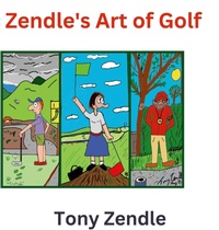 Abbildung von: Zendle's Art of Golf - Lulu Press Inc