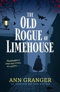 Cover: The Old Rogue of Limehouse - Headline Book Publishing