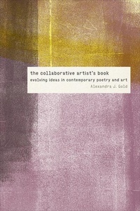 Enlarge image Cover: The Collaborative Artist's Book - University of Iowa Press