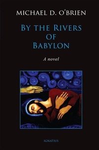 Enlarge image Cover: By the Rivers of Babylon - Ignatius Press
