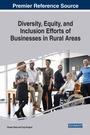 Cover: Diversity, Equity, and Inclusion Efforts of Businesses in Rural Areas - IGI Global