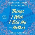 Cover: Things I Wish I Told My Mother - Little Brown and Company