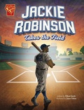 Cover: Jackie Robinson Takes the Field - Capstone Press