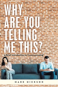 Enlarge image Cover: Why Are You Telling Me This? - iUniverse