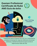 Cover: Examen Profesional Certificado de Nube AWS Gu&iacute;a de &eacute;xito 1 - Examen Profesional Certificado de Nube AWS Gu&iacute;a de &Eacute;xito