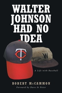 Abbildung von: Walter Johnson Had No Idea - Covenant Books