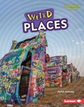 Cover: Weird Places - Lerner Publishing Group
