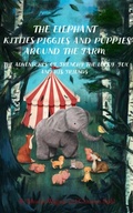 Cover: The Elephant Kitties Piggies and Puppies Around the Farm - Midealuck Publishing
