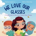 Cover: We Love Our Glasses - Little Lion Publishing UK