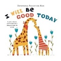 Cover: I Will Be Good Today - Childrens Bible Project