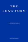 Cover: The Long Form - Fitzcarraldo Editions